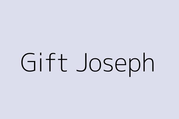 Gift Joseph 